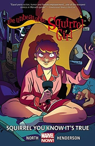 The Unbeatable Squirrel Girl, Vol. 2: Squirrel You Know It's True