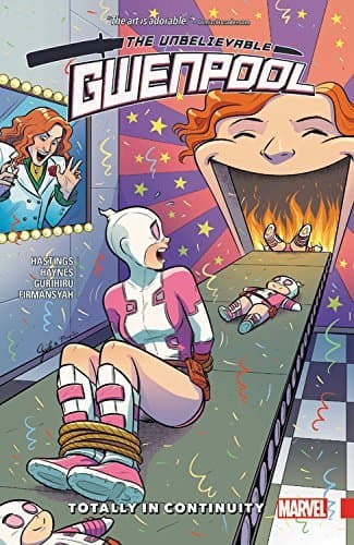 The Unbelievable Gwenpool, Vol. 3: Totally in Continuity