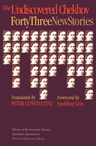 The Undiscovered Chekhov: Forty-Three New Stories