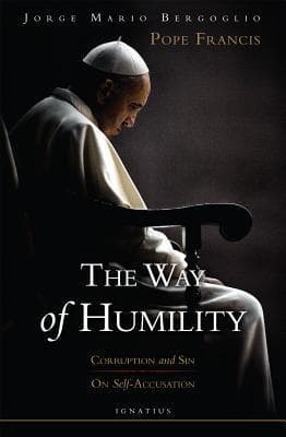 The Way of Humility: Corruption and Sin & On Self-Accusation