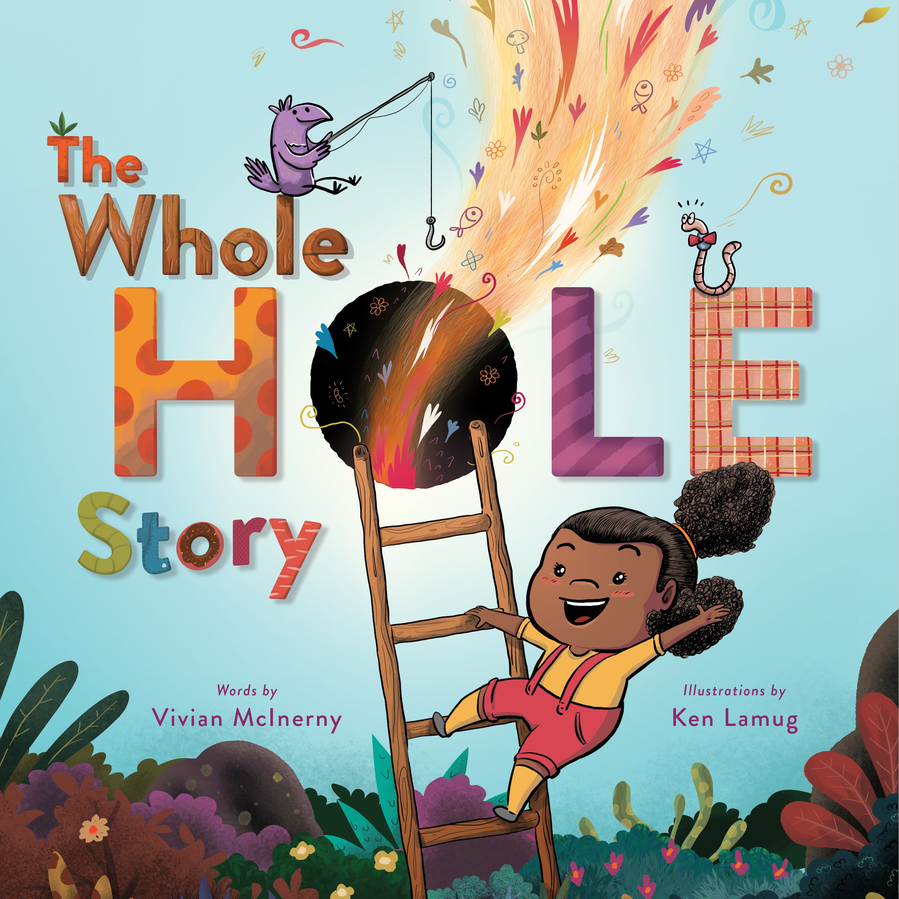 The Whole Hole Story: A Bright and Playful Picture Book About Imagination for Kids