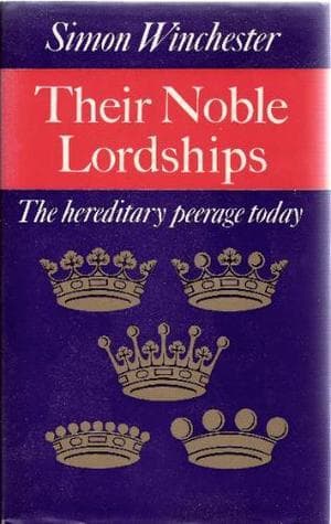 Their noble lordships: The hereditary peerage today