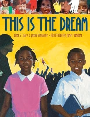 This Is the Dream: A Powerful Picture Book About Freedom and Equality for Kids