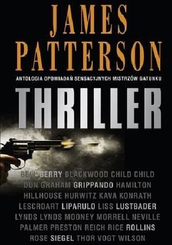 Thriller. Antologia opowiadań sensacyjnych mistrzów gatunku