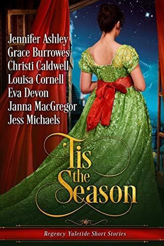 'Tis the Season: Regency Yuletide Short Stories