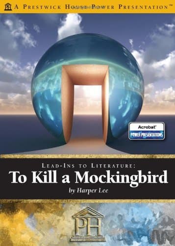 To Kill a Mockingbird - Prestwick Power Presentations: Lead-Ins to Literature
