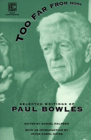 Too Far from Home: Selected Writings