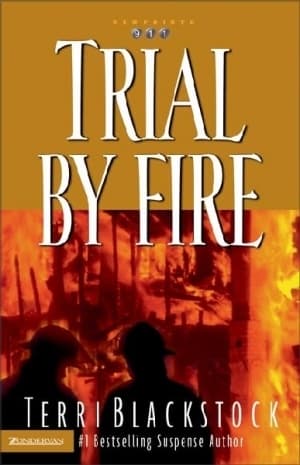 Trial by Fire