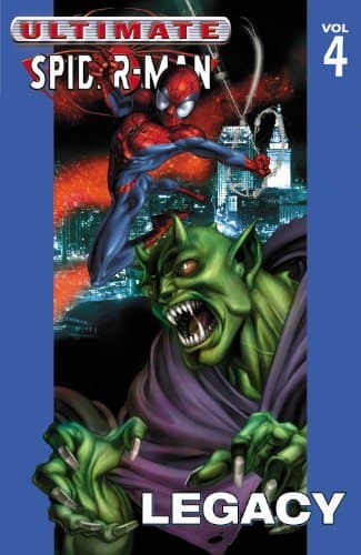 Ultimate Spider-Man, Volume 4: Legacy
