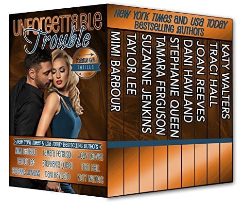 Unforgettable Trouble - Passion and Thrills