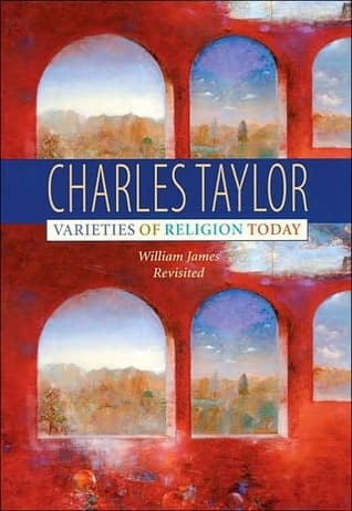 Varieties of Religion Today: William James Revisited