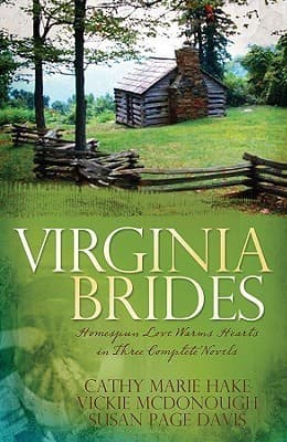 Virginia Brides: Homespun Love Warms Hearts in Three Complete Novels