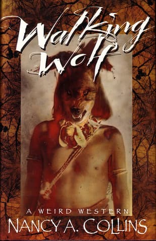 Walking Wolf: A Weird Western