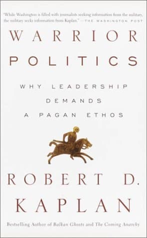 Warrior Politics: Why Leadership Demands a Pagan Ethos