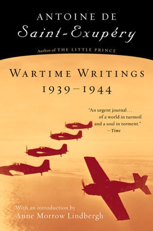 Wartime Writings 1939-1944: Personal Letters and Meditations of a WWII Aviator