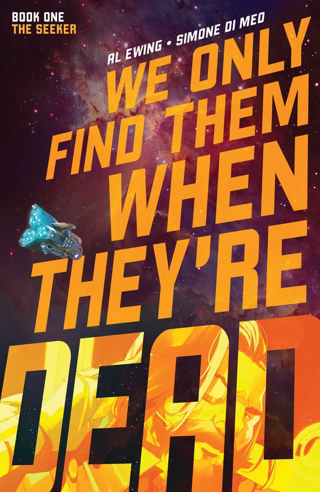 We Only Find Them When They're Dead, Vol. 1: The Seeker