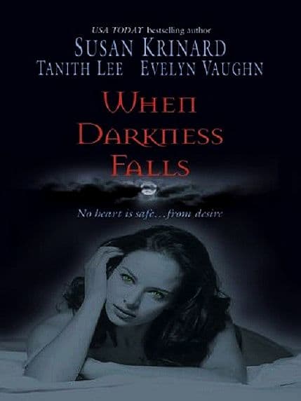 When Darkness Falls: Kiss Of The WolfShadow KissingThe Devil She Knew