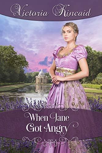 When Jane Got Angry: A Pride and Prejudice Novella