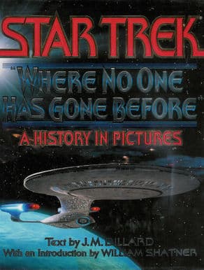 Where No One Has Gone Before: A History in Pictures