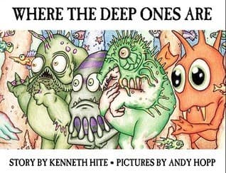 Where The Deep Ones Are *NOP