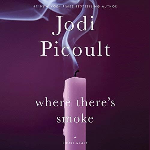 Where There's Smoke: A Short Story / Larger Than Life: A Novella