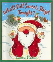 Who'll Pull Santa's Sleigh Tonight?: Great for Holiday and Christmas Reading or Gifting