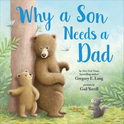 Why a Son Needs a Dad: Celebrate Your Father and Son Bond with this Heartwarming Gift!