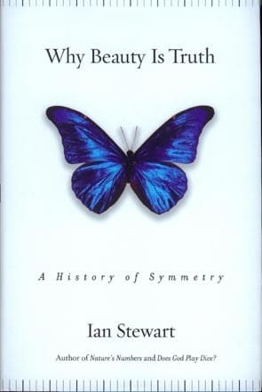 Why Beauty Is Truth: A History of Symmetry