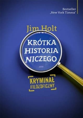 Krótka historia niczego. Kryminał filozoficzny