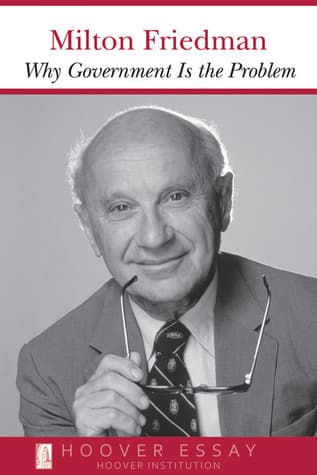 Why Government Is the Problem (Essays in Public Policy)