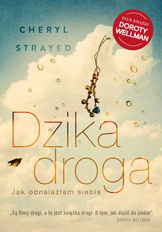 Dzika droga. Jak odnalazłam siebie