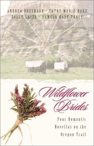 Wildflower Brides: The Wedding Wagon/A Bride for the Preacher/Murder or Matrimony/Bride in the Valley
