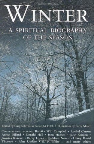Winter: A Spiritual Biography of the Season