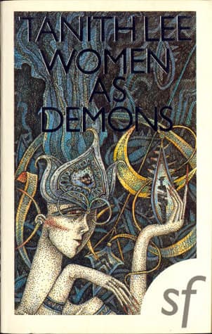 Women As Demons : The Male Perception of Women Through Space and Time