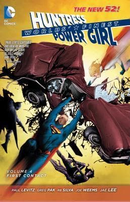 Worlds' Finest, Volume 4: First Contact